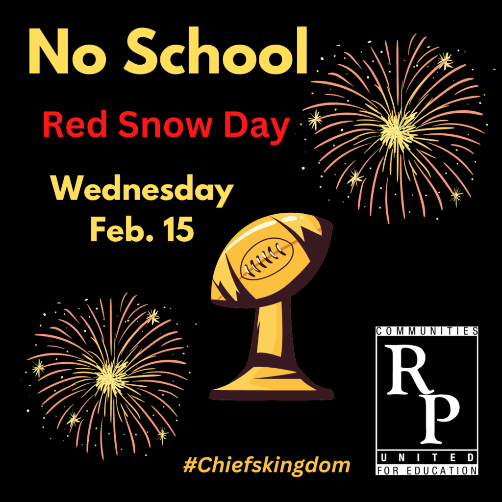 Graphic showing the Super Bowl trophy and fireworks with the words "No School, Red Snow Day, Wednesday, Feb. 15"